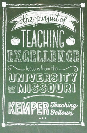 Book cover: The Pursuit of Teaching Excellence: Lessons from the University of Missouri Kemper Teaching Fellows